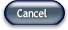  Cancel 